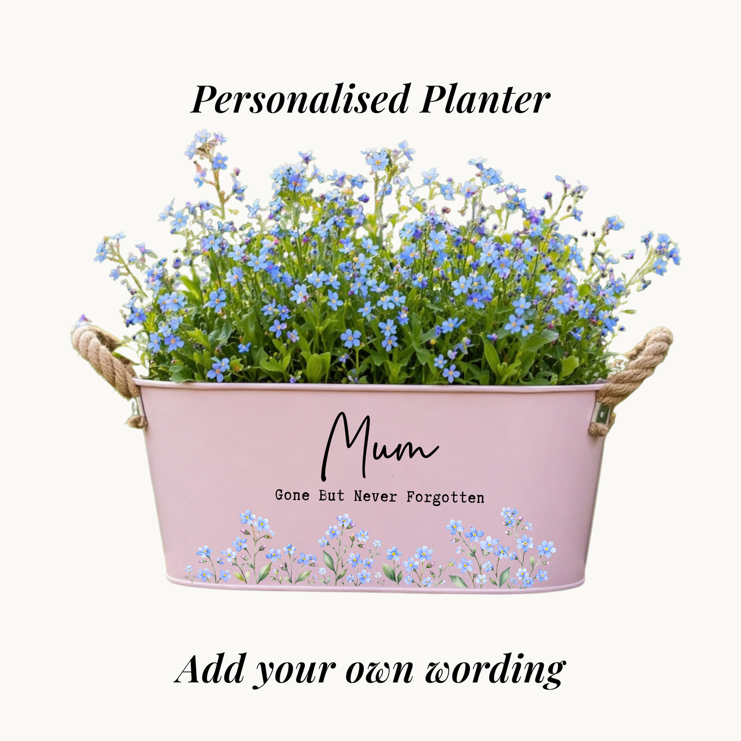 Pink planter with blue flowers and 'Mum Gone But Never Forgotten' text on a white background