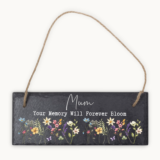 Personalised 'Your Memory Will Forever Bloom' Garden Hanging Slate Sign